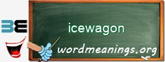 WordMeaning blackboard for icewagon